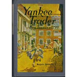  YANKEE TRADER Marjorie Chickering Books