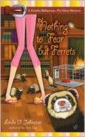 Nothing to Fear but Ferrets (Kendra Ballantine, Pet Sitter Series #2)