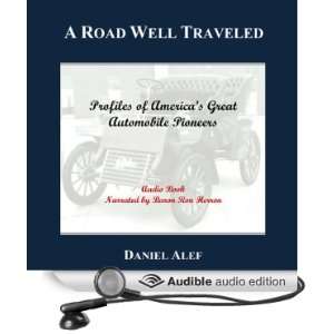 Road Well Traveled Profiles of Americas Great Automobile Pioneers 