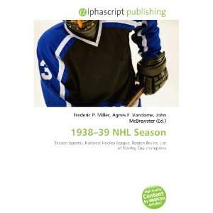  1938 39 NHL Season (9786134063388) Books