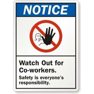  Notice Watch Out For Co Workers Engineer Grade Sign, 24 