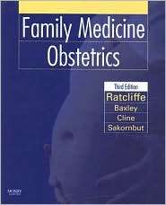 Family Medicine Obstetrics, (0323043062), Stephen D. Ratcliffe 