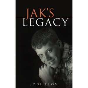  JAKS LEGACY [Paperback] Jodi Flom Books