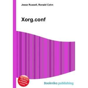  Xorg.conf Ronald Cohn Jesse Russell Books