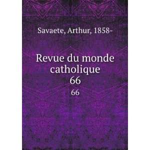    Revue du monde catholique. 66 Arthur, 1858  Savaete Books
