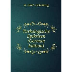  Turkologische Epikrisen (German Edition) W 1869 1934 Bang Books