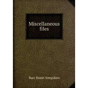  Miscellaneous files Barr Street Irregulars Books