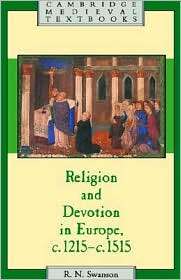 Religion and Devotion in Europe, c.1215  c.1515, (0521379504), Robert 