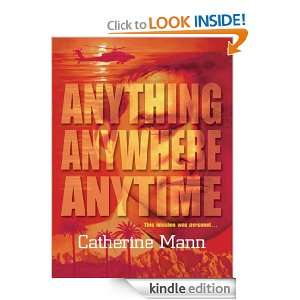 Anything, Anywhere, Anytime (Sensation Series Extra) Catherine Mann 