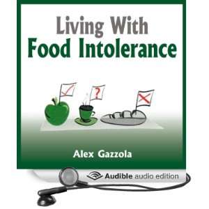  Living with Food Intolerance (Audible Audio Edition) Alex 