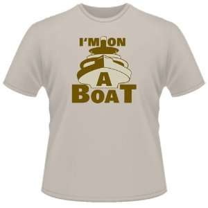  FUNNY T SHIRT  IM On A Boat Toys & Games