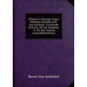   Bergman . 1. 10. Del, Volume 4 (Swedish Edition) Bernt Von Schinkel