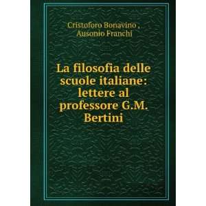   professore G.M. Bertini Ausonio Franchi Cristoforo Bonavino  Books