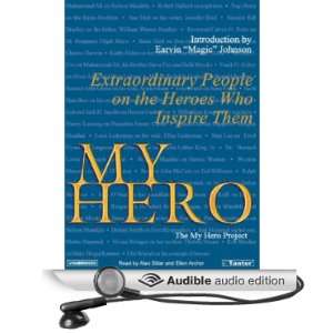  My Hero Extraordinary People on the Heroes Who Inspire 