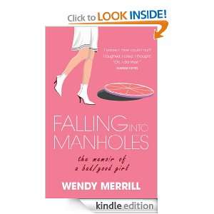 Falling into Manholes Wendy Merrill  Kindle Store