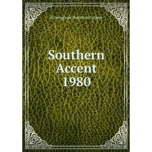  Southern Accent. 1980 Birmingham Southern College Books