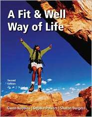 Fit and Well Way of Life, (0073376418), Gwen Robbins, Textbooks 