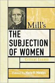 Mills The Subjection Of Women, (0742535185), Maria H. Morales 