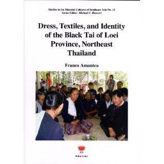 Dress, Textiles, and Identity of the Black Tai of Loei Province 