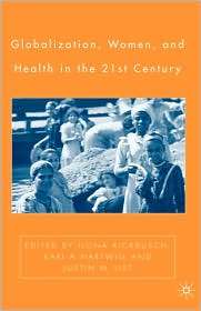 Globalization, Women, And Health In The 21st Century, (1403970319 