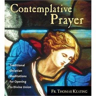 Contemplative Prayer by Thomas Keating ( Audio CD   Dec. 2004 