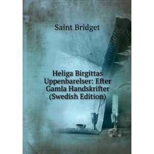    Efter Gamla Handskrifter (Swedish Edition) Saint Bridget Books