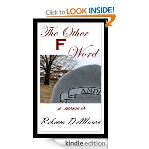 The Other F Word Rebecca DeMauro  Kindle Store