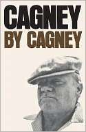   Cagney by Cagney by James Cagney, Knopf Doubleday 