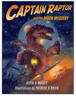   Captain Raptor and the Space Pirates by Patrick O 