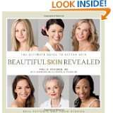 Beautiful Skin Revealed The Ultimate Guide to Better Skin by Dr. Paul 