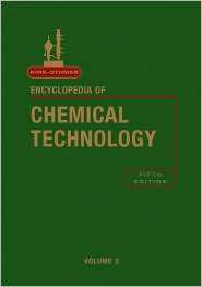 Kirk Othmer Encyclopedia of Chemical Technology, Vol. 3, (0471485209 