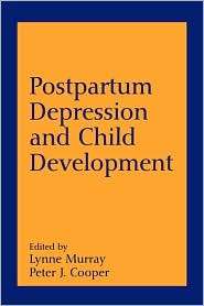 Postpartum Depression And Child Development, (1572305177), Lynne 
