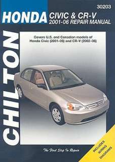 Chiltons Honda Civic & CR V, 2001 2006  Repair Manual  Covers U.S 