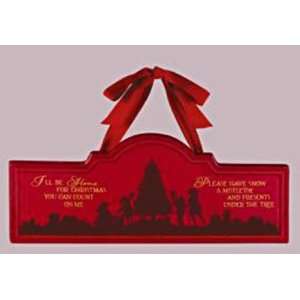 Grasslands Road Holiday Ill be Home for Christmas Message Plaque with 