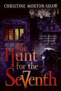   The Hunt for the Seventh by Christine Morton Shaw 