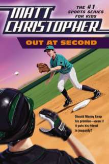   Out at Second by Matt Christopher, Little, Brown 