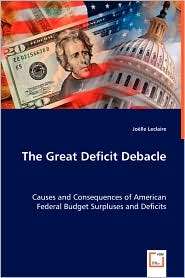 The Great Deficit Debacle, (363903077X), Joelle Leclaire, Textbooks 