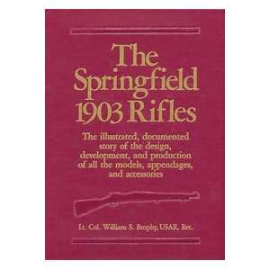  The Springfield 1903 Rifles Book