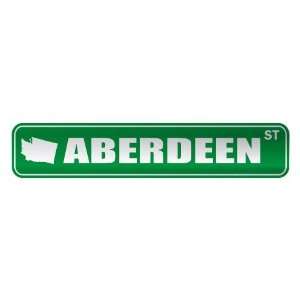   ABERDEEN ST  STREET SIGN USA CITY WASHINGTON 