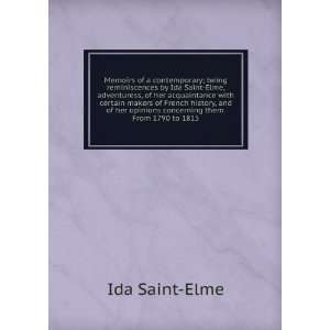 com Memoirs of a contemporary; being reminiscences by Ida Saint Elme 