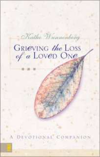 Grieving the Loss of a Loved One A Devotional Companio  
