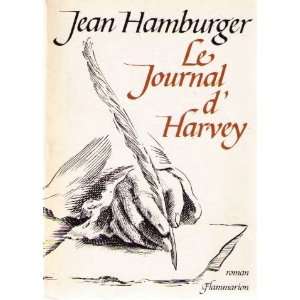  Le journal dharvey Jean Hamburger Books