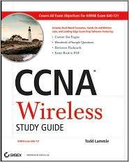 CCNA Wireless Study Guide IUWNE Exam 640 721, (047052765X), Todd 