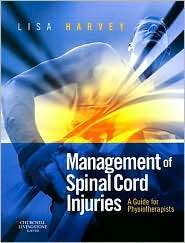 Management of Spinal Cord Injuries A Guide for Physiotherapists 
