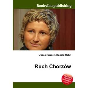  Ruch ChorzÃ³w Ronald Cohn Jesse Russell Books