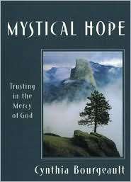 Mystical Hope Trusting in the Mercy of God, (1561011932), Cynthia 