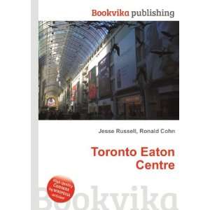  Toronto Eaton Centre Ronald Cohn Jesse Russell Books