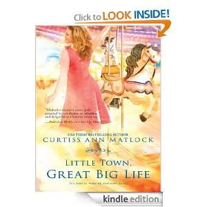Little Town, Great Big Life Curtiss Ann Matlock  Kindle 