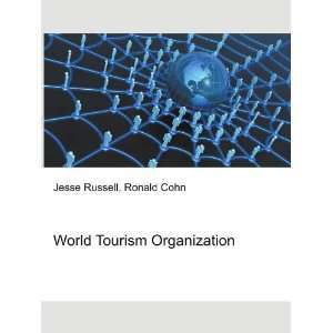 World Tourism Organization Ronald Cohn Jesse Russell  