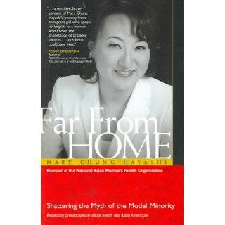 Far from Home Shattering the Myth of the Model Minority by Mary Chung 